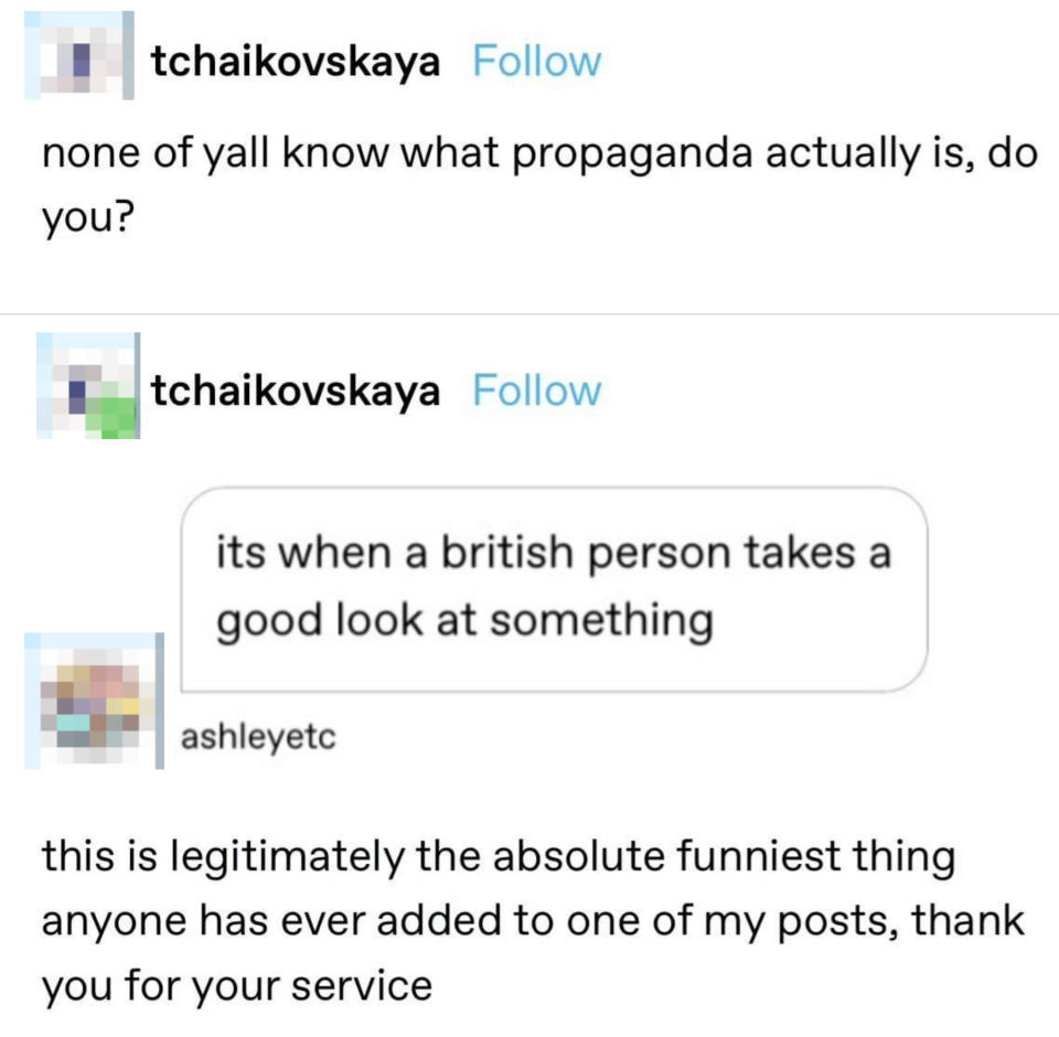 Two social media text posts joking that 'propaganda' means a British person taking a good look