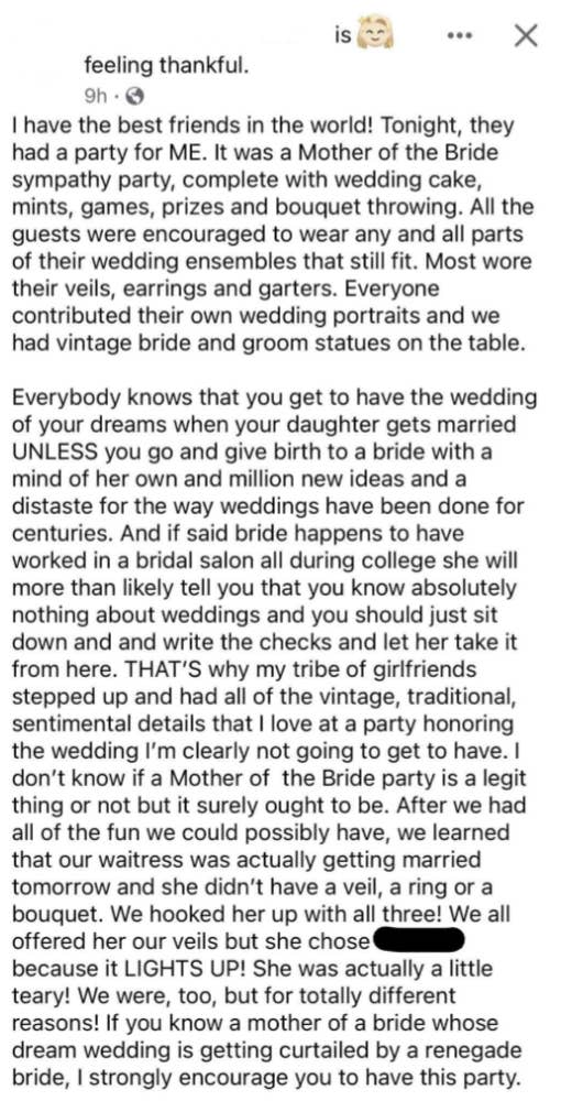 The mother of the bride uses sarcasm to criticize her daughter's choices about her wedding and says "everybody knows you get to have the wedding of your dreams when your daughter gets married"