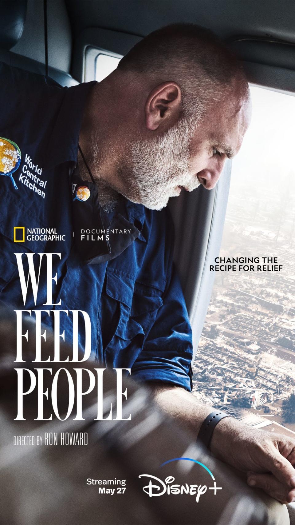 The poster for Ron Howard's "We Feed People," a documentary chronicling the birth and growth of José Andrés' World Central Kitchen.