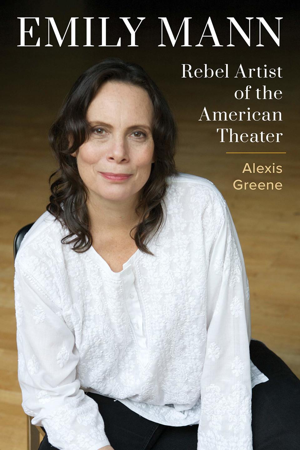 The cover image of Alexis Greene’s biography “Emily Mann: Rebel Artist of the American Theater.”