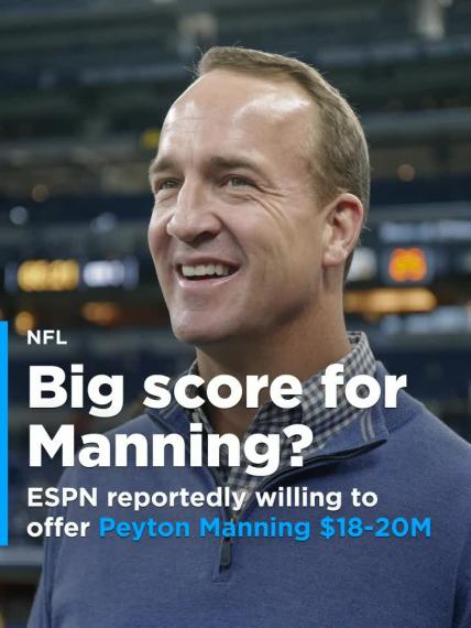 ESPN reportedly willing to make Peyton Manning a huge offer