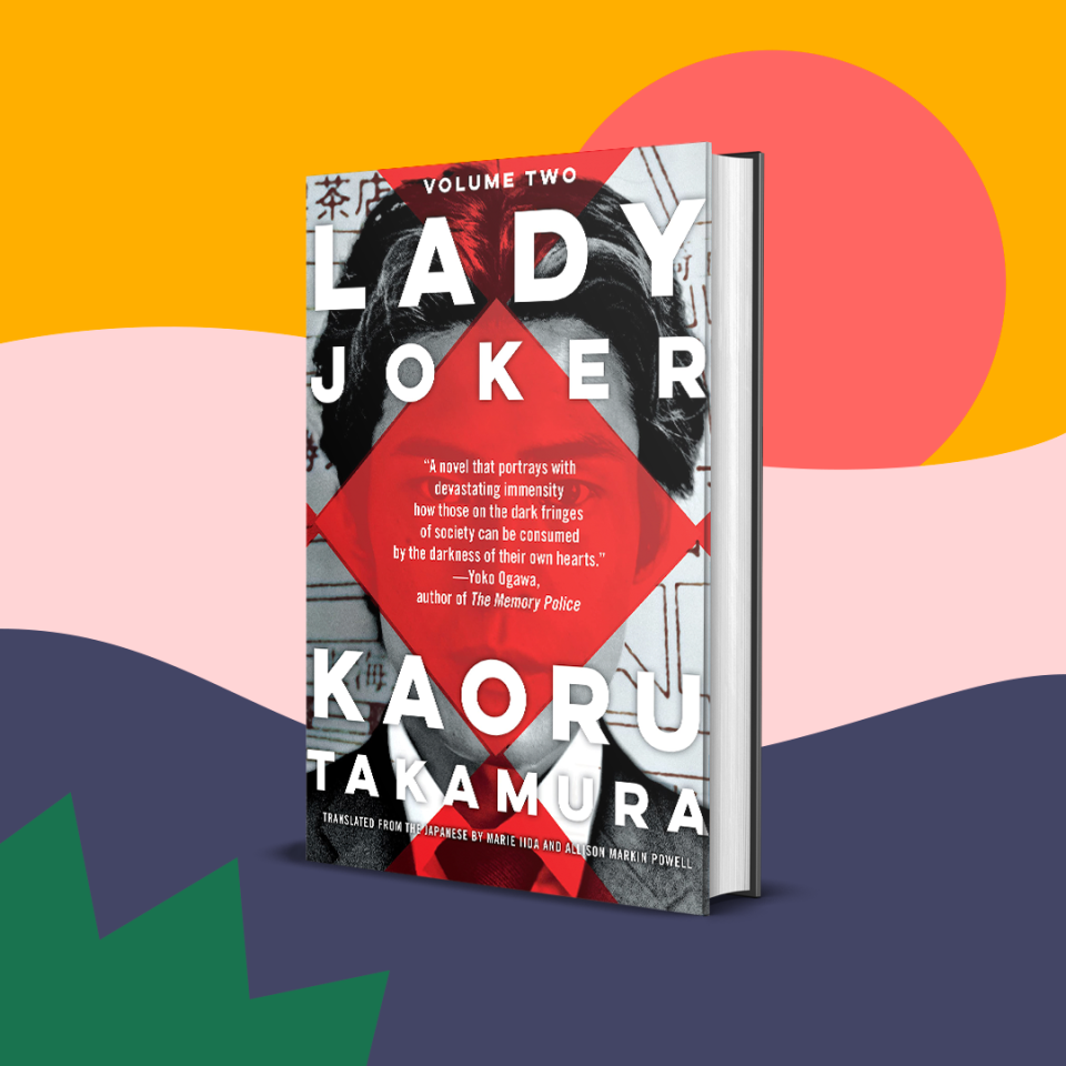 Release date: October 18 What it's about: Lady Joker is a true-crime novel based on the real-life kidnapping and ransom of a huge food corporation president in Japan in 1984. The crime group signed their ransom notes as 