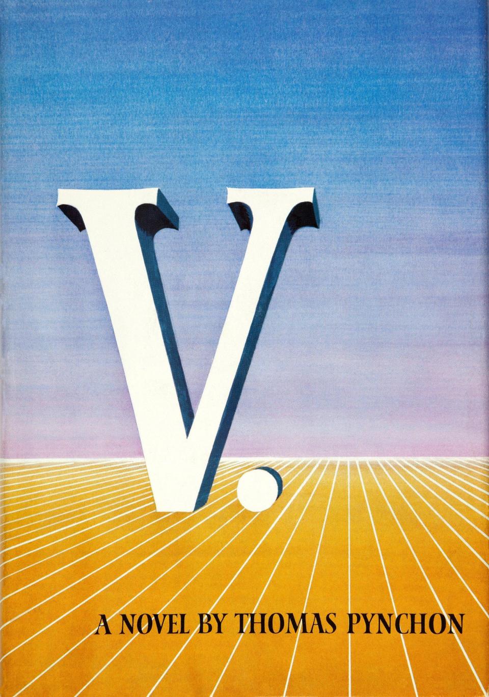 Thomas Pynchon's V., first published in England by Jonathan Cape in 1963