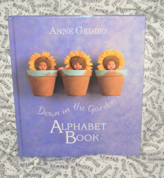 Cover of Anne Geddes's Down in the Garden Alphabet Book