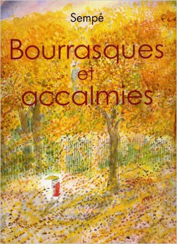 "Bourrasques et accalmies" de Sempé