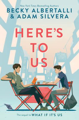 35) <i>Here's to Us</i> by Becky Albertalli and Adam Silvera