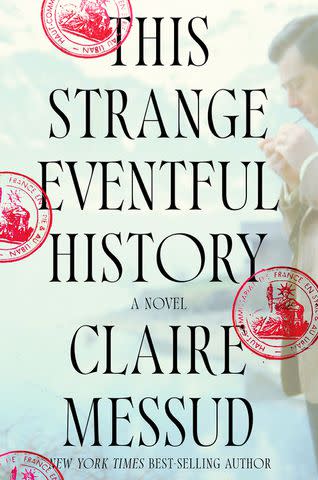 <p>courtesy</p> 'This Strange Eventful History' by Claire Messud