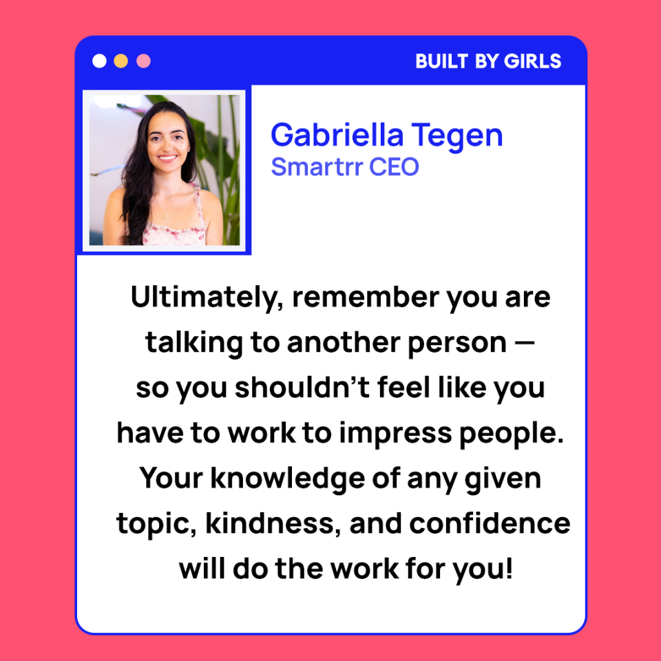 Gabriella Tegen, Smartrr CEO, on how to network at a business event with Built By Girls.