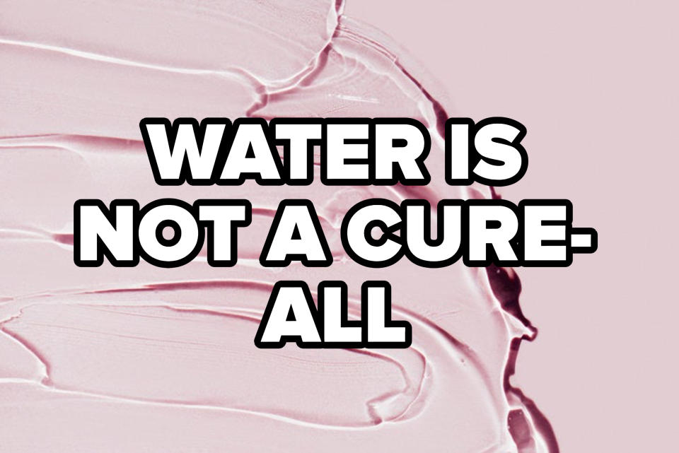 "WATER IS NOT A CURE-ALL"