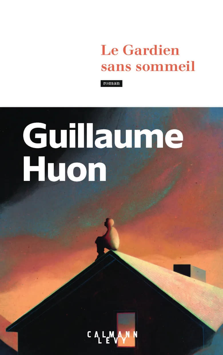 « Le Gardien sans sommeil » de Guillaume Huon (Calmann-Lévy)