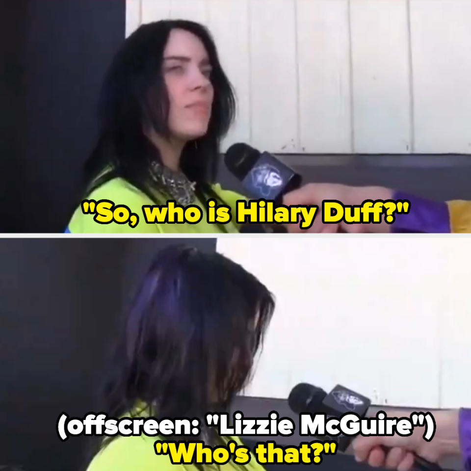 Billie asks who hilary duff is and when she's told lizzie mcguire she asks who is that