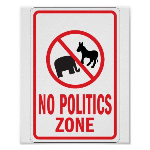 no politics zone sign