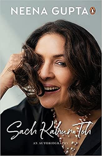 <div class="paragraphs"><p>Cover of Neena Gupta's autobiography <em>Sach Kahun Toh.</em></p></div>