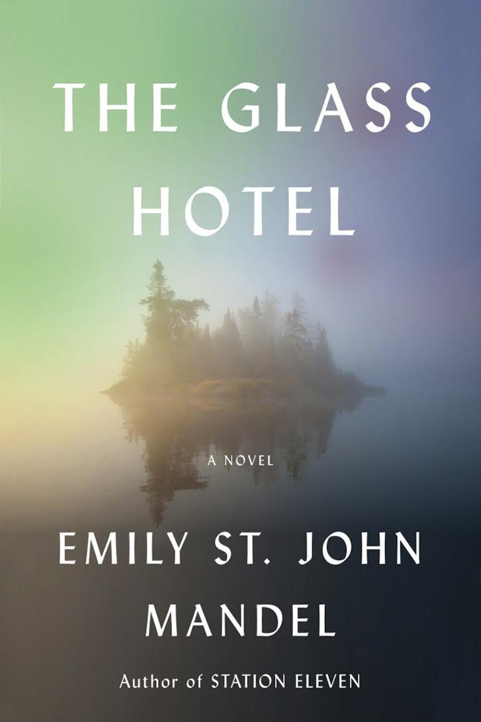 The Glass Hotel by Emily St. John Mandel