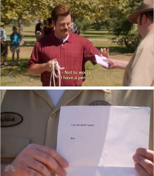 Ron Swanson from parks and rec with a permit that says "I can do what I want"