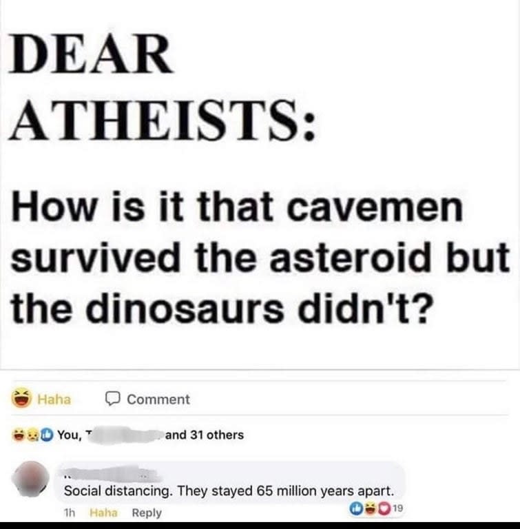 facebook post reading how is it that cavemen survived the asteroid but the dinosaurs didn't