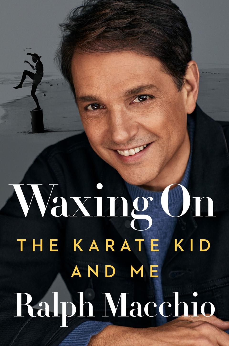 The cover of 'Waxing On: The Karate Kid and Me,' by Ralph Macchio