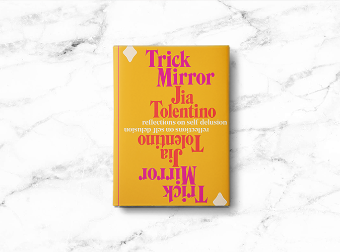 <em>Trick Mirror</em> by Jia Tolentino