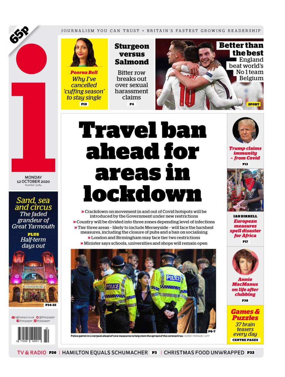 The i says the new restrictions will mean a travel ban in areas with the highest coronavirus rates.