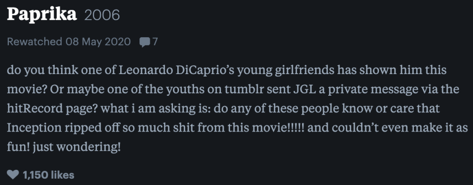 do you think one of Leo DiCaprio's young girlfriends has shown him this movie? or maybe one of the youths on tumbler sent JGL a private message what I'm asking is: do any of these people know or care that inception ripped off so much shit from this movie