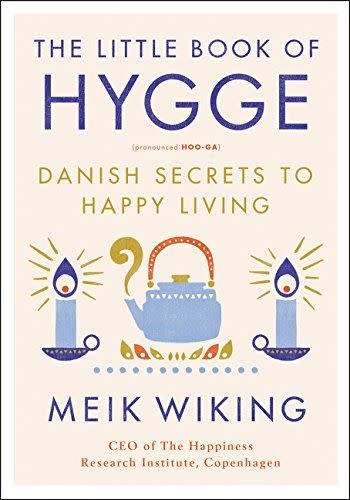 23) The Little Book of Hygge: Danish Secrets to Happy Living (The Happiness Institute Series)