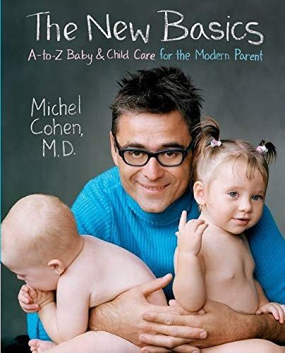 8) The New Basics: A-to-Z Baby & Child Care for the Modern Parent
