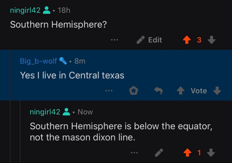 Person who thinks central Texas is in the Southern Hemisphere