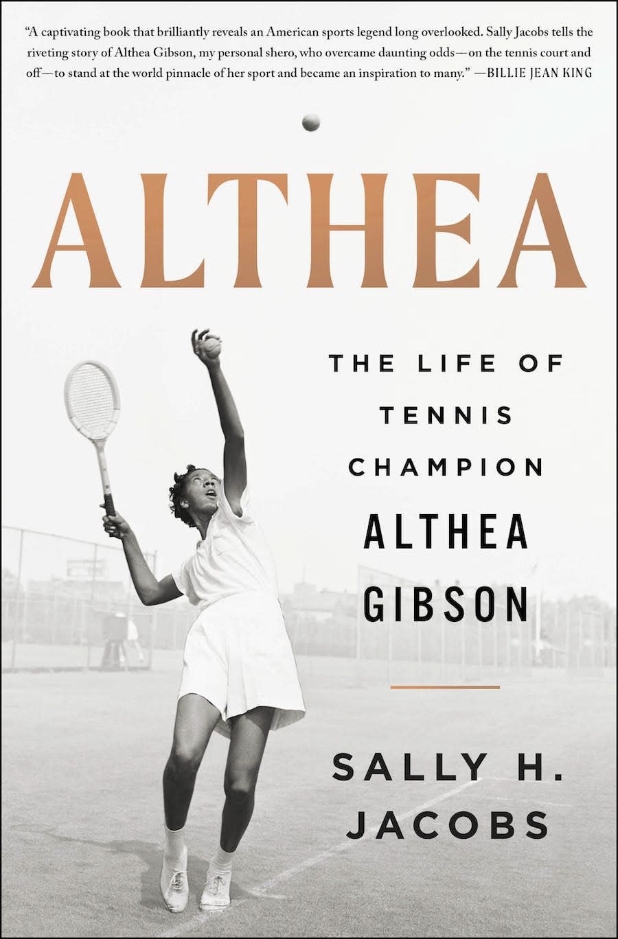 "Althea: The Life of Tennis Champion Althea Gibson" is the new biography by former Boston Globe writer Sally W. Jacobs.