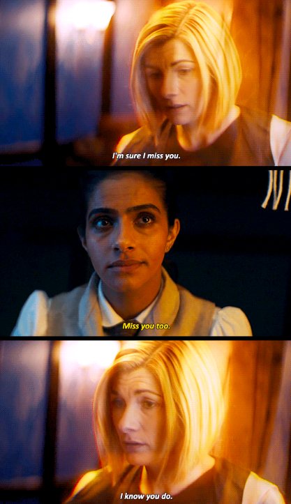 the hologram saying, "i'm sure I miss you" and when Yaz says, "miss you too" the hologram answers, "I know you do"