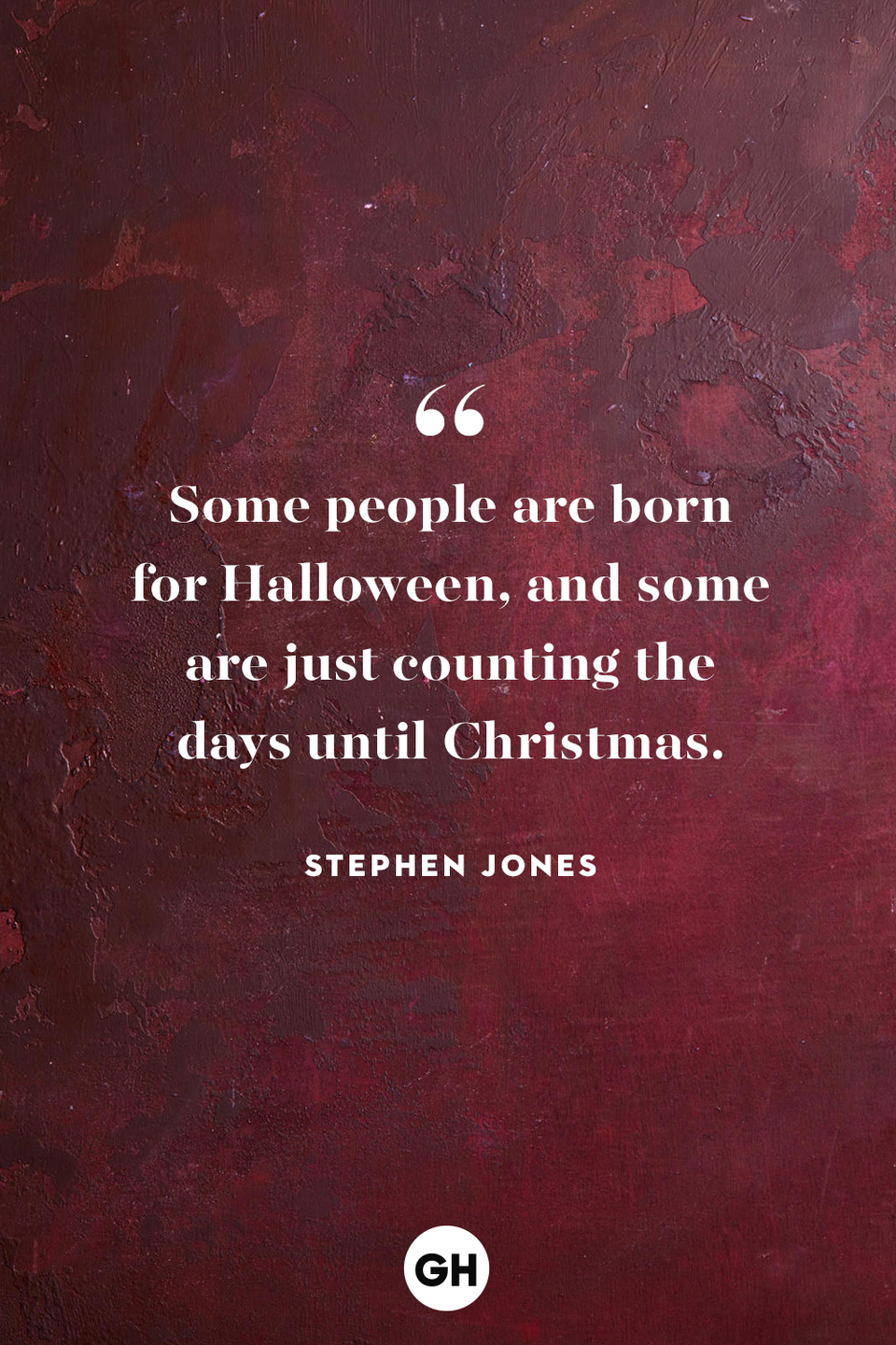<p>Some people are born for Halloween, and some are just counting the days until Christmas.</p>