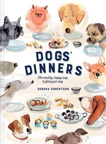 Dogs' Dinners: The healthy, happy way to feed your dog - Credit: Amazon