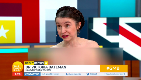 Dr Victoria Bateman appeared naked on GMB to make a point about Brexit