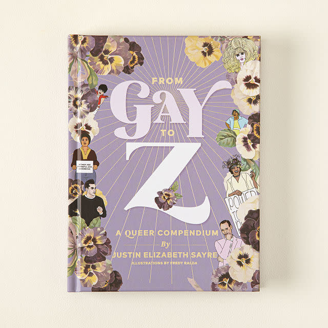 <p><a href="https://go.redirectingat.com?id=74968X1596630&url=https%3A%2F%2Fwww.uncommongoods.com%2Fproduct%2Ffrom-gay-to-z-a-queer-compendium&sref=https%3A%2F%2Fwww.cosmopolitan.com%2Fstyle-beauty%2Fg36120764%2Flgbt-pride-gift-ideas%2F" rel="nofollow noopener" target="_blank" data-ylk="slk:Shop Now;elm:context_link;itc:0;sec:content-canvas" class="link ">Shop Now</a></p><p>From Gay to Z: A Queer Compendium</p><p>$25.00</p><p>uncommongoods.com</p>