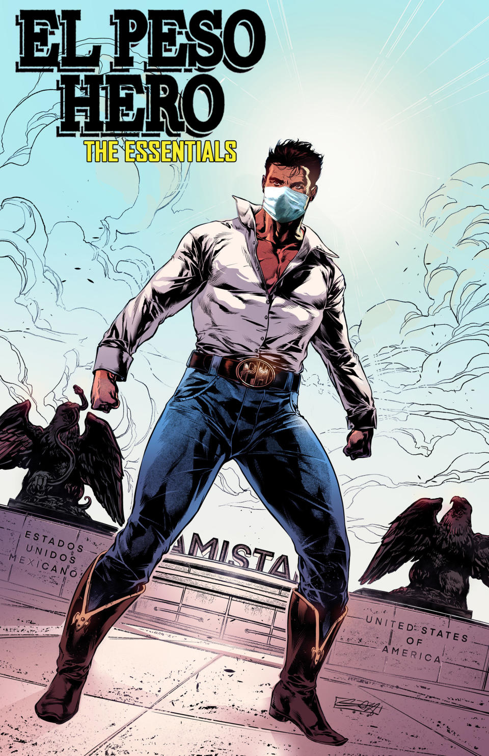 Image: The cover with El Peso Hero and the Amistad Dam in the background. On either side of him are the Mexican and U.S. eagles. (Rio Bravo Comics)
