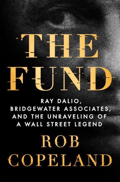 Book cover of The Fund: Ray Dalio, Bridgewater Associates, and the Unraveling of a Wall Street Legend