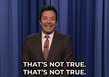 jimmy fallon saying, that's not true