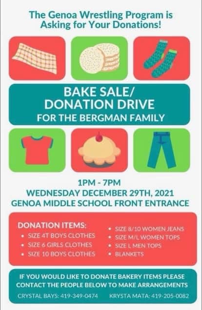 The Genoa Wrestling Program also hosted a donation drive and bake sale fundraiser from 1 to 7 p.m. on Wednesday at the middle school, 2950 N. Genoa Clay Center Rd., to benefit the coach Bob Bergman's family, who escaped a fire in their home Monday.