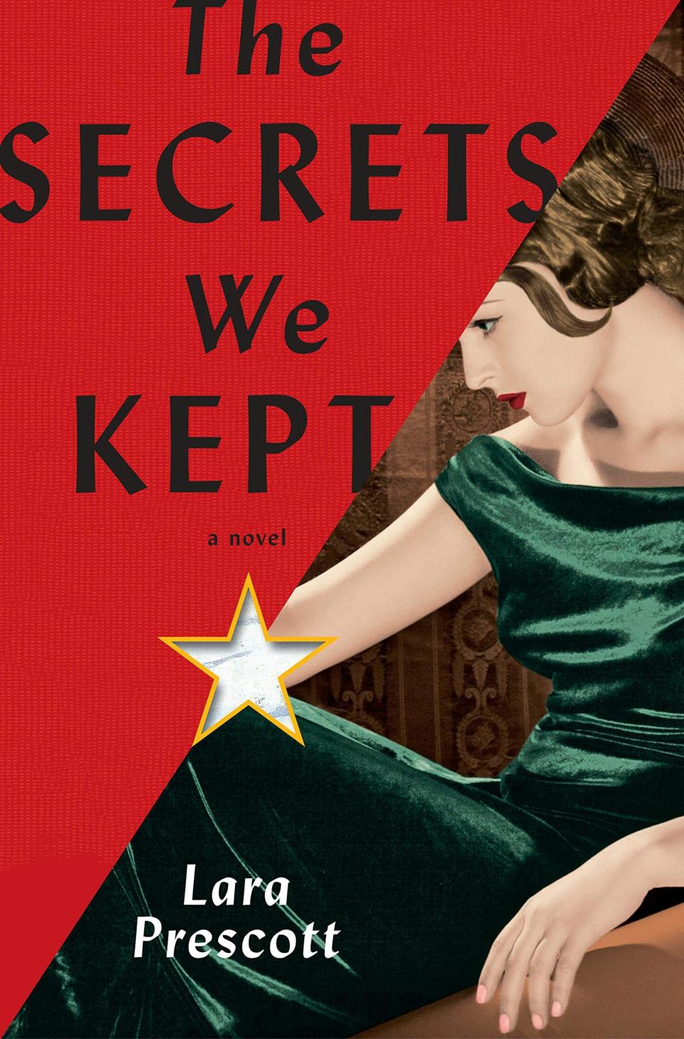 The Secrets We Kept , by Lara Prescott