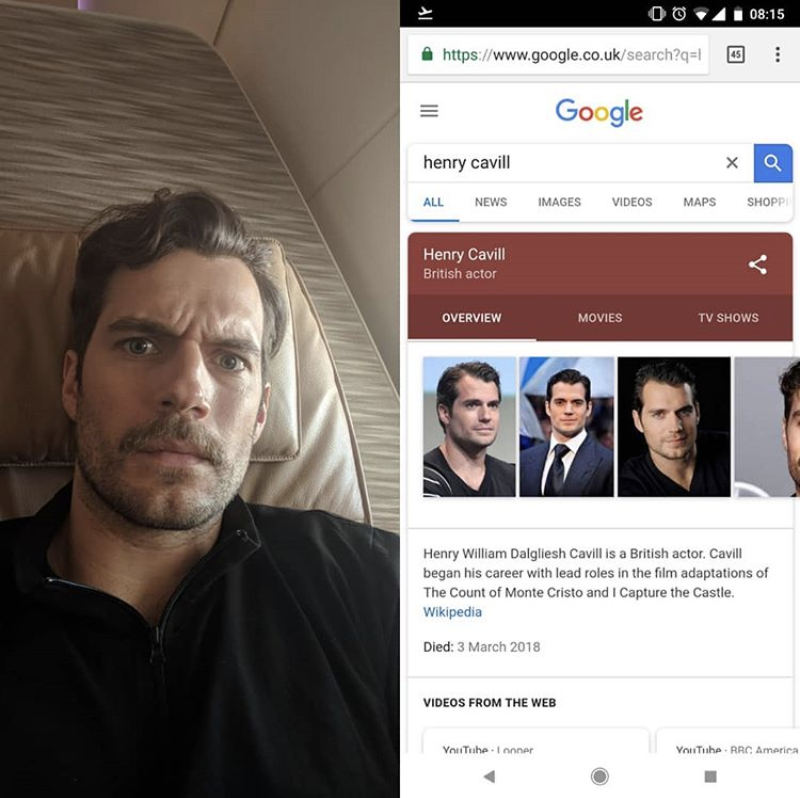 <p>Imagine his surprise when the <em>Superman </em>star googled himself only to find out that he was…dead! “When you learn that you died 2 days ago…,” the actor (with a good sense of humor, obviously!) captioned this split shot of his confused look and a search result that claimed he passed away on March 3. We highly disapprove of the death hoax, and we’re very grateful that Cavill is alive and well and posting his handsome face as reassurance. (Photo: <a rel="nofollow noopener" href="https://www.instagram.com/p/Bf8XxTRl9Bk/?taken-by=henrycavill" target="_blank" data-ylk="slk:Henry Cavill via Instagram;elm:context_link;itc:0;sec:content-canvas" class="link ">Henry Cavill via Instagram</a>) </p>