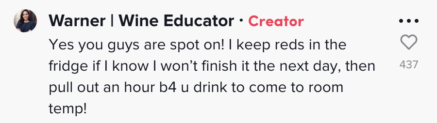 Screenshot of comment: "Yes you guys are spot on! I keep reds in the fridge if I know I won't finish it the next day, then pull out an hour b4 u drink to come to room temp!"