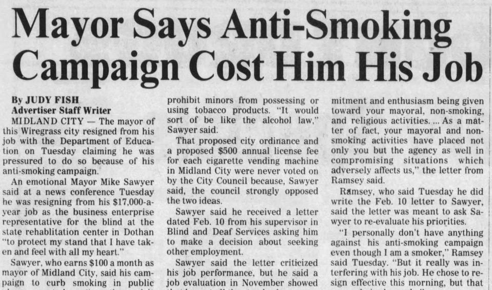 A Feb. 18, 1987 story in the Montgomery Advertiser that reported on Mike Sawyer, then-mayor of Midland City, Ala., resigning from his Alabama Department of Education job because of his anti-smoking campaign for juveniles in the city.