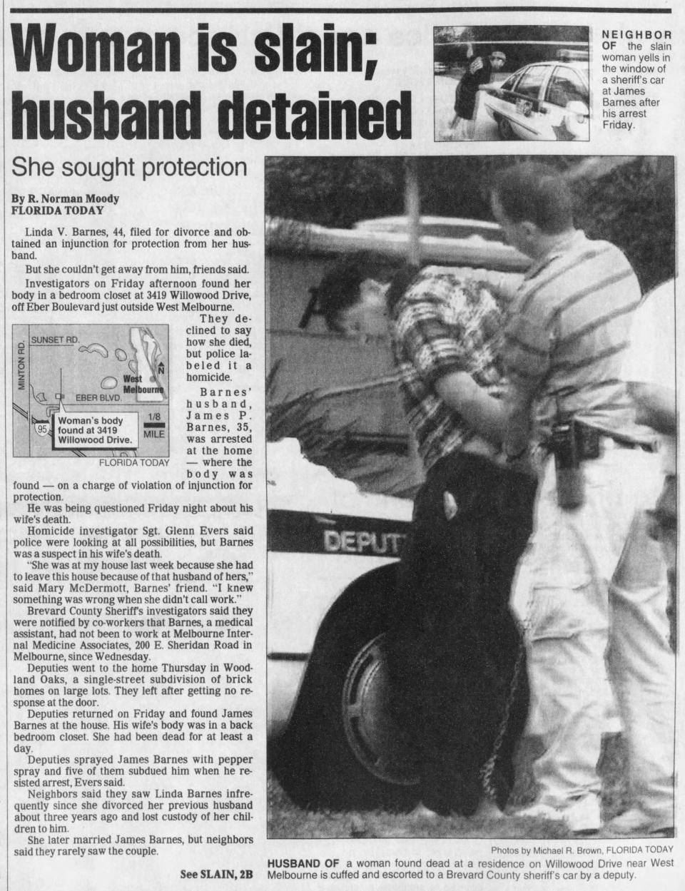 FLORIDA TODAY covered the December 1997 arrest of James Barnes by Brevard County Sheriff's Office deputies after his wife, Linda, was found slain.