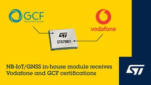 T4565D -- Aug 22 2023 -- Vodafone certification for ST87M01 NB-IoT module_IMAGE HI RES