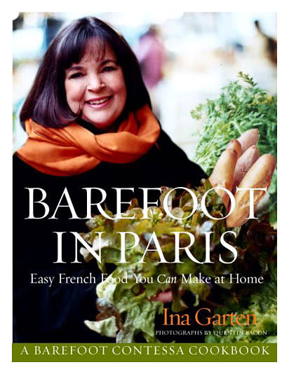 Barefoot in Paris, by Ina Garten