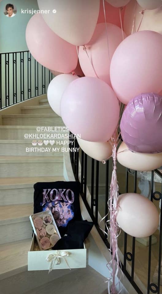 Kris Jenner's Instagram Story: Pink balloons, birthday box with cupcakes and a T-shirt with Khloé Kardashian. Captioned “@Fabletics @KhloeKardashian Happy Birthday my bunny.”