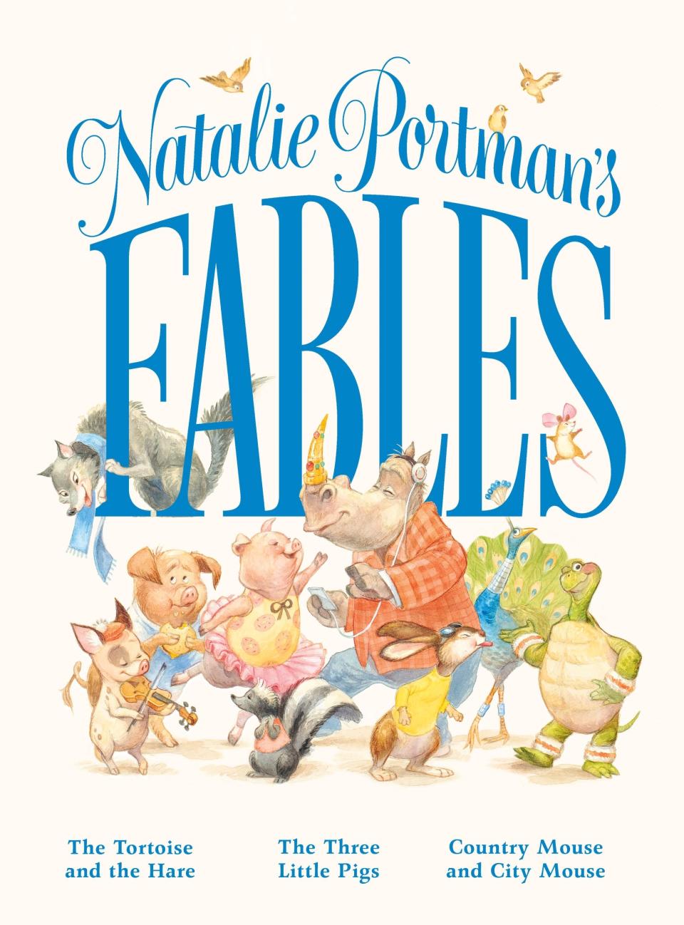 This cover image released by Feiwel & Friends shows "Natalie Portman's Fables," a book of popular children's fables with a friendlier, more gender inclusive twist. (Feiwel & Friends via AP)