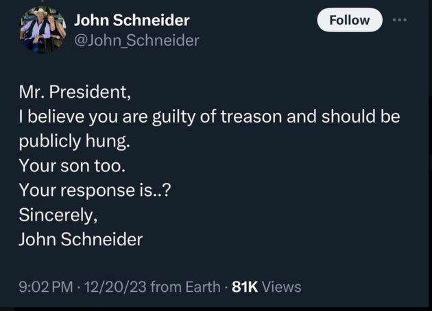 Actor John Schneider called for Joe Biden's execution in a now-deleted tweet.