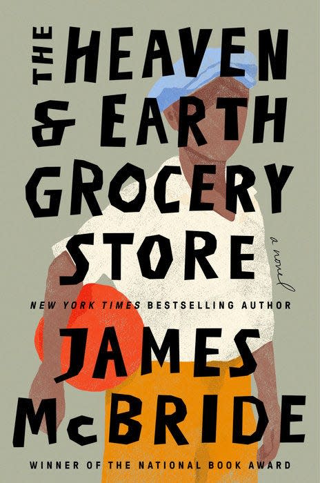 "The Heaven & Earth Grocery Store," by James McBride.