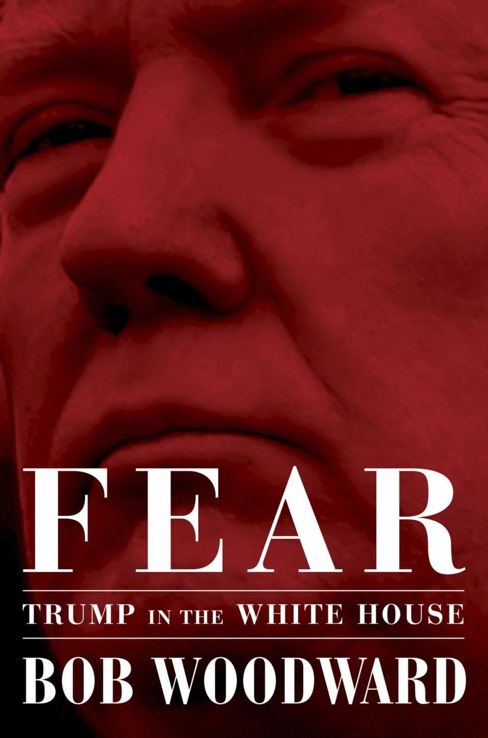 Fear: Trump in the White House by Bob Woodward