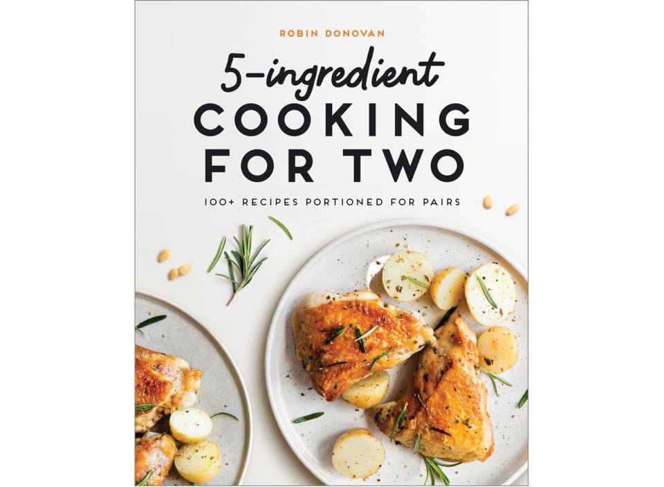 You’ll find 100 five-ingredient meals in this book designed for small-batch cooking. (Source: Amazon)
